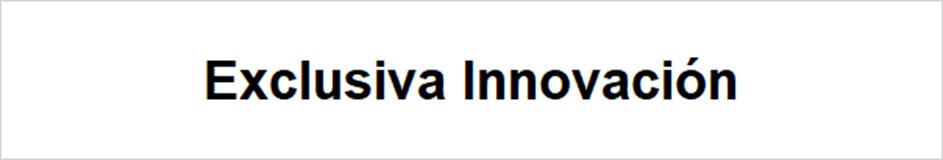 Exclusiva Innovación
