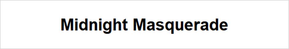 Midnight Masquerade
