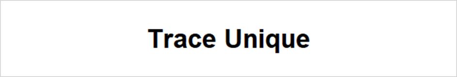 Trace Unique