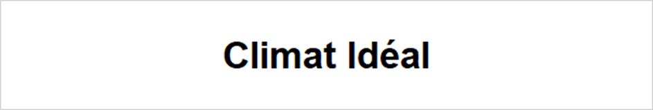 Climat Idéal