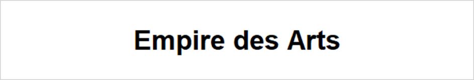 Empire des Arts