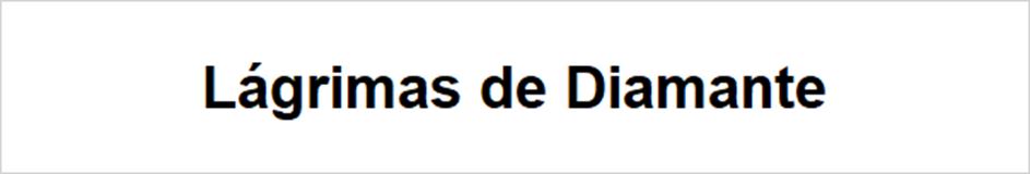 Lágrimas de Diamante